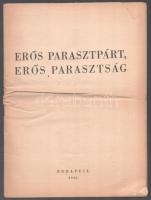 1945-1947 Nemzeti parasztpárttal kapcsolatos tétel, 4 db: 

Mi a Nemzeti parasztpárt? Bp., én., Ál...