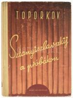 V. Toporkov: Sztanyiszlavszkij a próbákon. Visszaemlékezések. 1952, Művelt Nép Könyvkiadó. Megjelent 1000 példányban. Kiadói félvászon kötés, előzéklap kivágva, kissé kopottas állapotban.