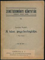 Lavotta Rudolf: A tánc psychológiája. Zenetudományi Könyvtár 11. Bp., Harmonia Rt. Kiadói papírkötés, jó állapotban.