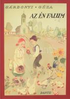 Gárdonyi Géza: Az én falum. Bp., Dante. HASONMÁS kiadás. Biczó András rajzaival. Kiadói egészvászon kötés, jó állapotban.