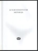 Szalóczi Géza: Az Egri Dohánygyár krónikája. 1996, Balassi. Kiadói papírkötés, jó állapotban
