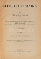 Straub Sándor: Elektrotechnika.
A gyakorlati elektrotechnika kézikönyve czímű munkának teljesen átd...