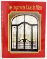 Das ungarische Palais in Wien. Die Botschaft der Republik Ungarn. Győr, 1994. Kiadói kartonál kötés, papír védőborítóval, jó állapotban.