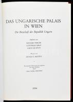 Das ungarische Palais in Wien. Die Botschaft der Republik Ungarn. Győr, 1994. Kiadói kartonál kötés,...