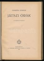 Endrődi Sándor: Játszi órák. Gyermekversek. Bp., 1921, Athenaeum, 130+(4) p.+ 7 t. Nagy Sándorné (Kr...