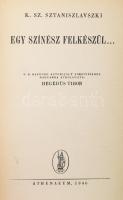 K. Sz. Sztaniszlavszki: Egy színész felkészül... Bp., 1946, Athenaeum. Első kiadás. Félvászon kötés, gerinc kissé szakadt.