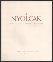 A nyolcak. Kiállítási katalógusok, meghívók. 1909-1910, 1911-1912. Pécs, 2010, Janus Pannonius Múzeum. Kiadói papírkötés, jó állapotban.