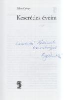 Bálint György:  Keseréves éveim. (Dedikált.) (Budapest, 2002). Minerva Kiadó (Szegedi Kossuth Nyomda Kft.) 295 + [1] p. Első kiadás. Dedikált: ,,Lendvai Bélának barátsággal: Bálint György". A Bálint gazdaként is ismert Bálint György (1919-2020) kertészmérnök, szakíró, szerkesztő, tudományos ismeretterjesztő önéletrajzát oldalszámozáson belül számos szövegközti felvétel kíséri. Színes, illusztrált kiadói kartonkötésben. Jó példány.