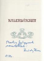 Vendéglő a Négy Évszakhoz. Kalendárium. (Krúdy Zsuzsa által dedikált példány.) (Budapest, 1981. Dél-Pesti Vendéglátó Vállalat - Mahir ny.) [32] p. Dedikált: ,,Belia Györgynek szeretettel: Krúdy Zsuzsa. 1982". A Krúdy Gyula szövegeiből összeállított, kalendáriumrésszel ellátott vendéglátóipari marketingkiadványban a dél-pesti sörözők, vendéglők adatai, a kiadványt tervezte és egész oldalas illusztrációkkal ellátta Zórád Ernő grafikusművész, a Krúdy-életmű kongeniális illusztrátora. Prov.: Belia György [Belia György (1923-1982) irodalomtörténész, kritikus, műfordító, az Európa Kiadó szerkesztője, a Szépirodalmi Könyvkiadó klasszikus csoportjának vezetője. A magyar klasszikusok kiadása mellett a Babits-életműkiadásban is közreműködött.]