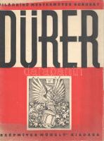 Dürer metszetei. Sajtó alá rendezte Lajos Ferenc. (Számozott.)
(Budapest, 1945. Szépmíves Műhely - ...