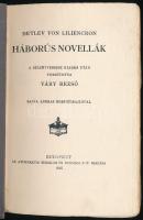 Liliencron, Detlev von: Háborús novellák. Ford.: Váry Rezső. Bp., 1915, Athenaeum, 186+(2) p. Első m...