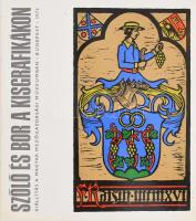 Szőlő és bor a kisgrafikákon. Szerk.: Semsey Andor. Bp., 1972, Magyar Mezőgazdasági Múzeum. 92 p. Megjelent 3000 példányban. Kiadói papírkötés.