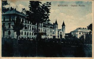 1913 Rovinj, Rovigno; Ospizio Marino / K.u.K. Kriegsmarine, marine hospice. N. Daveggia (fl)