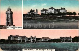 1913 Rovinj, Rovigno; See-Hospiz St. Pelagio, Dr. Luegerwarte / K.u.K. Kriegsmarine, marine hospice, lookout tower. N. Daveggia (EK)