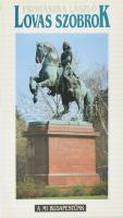 Prohászka László: Lovas szobrok. A mi Budapestünk. Bp., 1997, Budapest Főváros Önkormányzata. Kiadói papírkötés.
