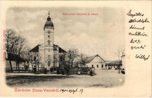 1901 Dunavecse, Duna-Vecse; Református templom és iskola. Özv. Kohn Józsefné kiadása