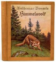 Bonsels, Waldemar: Himmelsvolk. Ein Märchen von Blumen, Tieren und Gott. Mit zwölf mehrfarbigen Bildern von Franziska Schenkel (12 színes egészoldalas illusztrációval) Berlin és Lipcse, é.n., Deutsche Verlags-Anstalt. 426-430. ezer. Német nyelven. Kiadói egészvászon-kötés, néhány nagyon kevés lap széle kissé foltos, egy lap szélén kisebb szakadással.