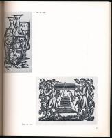 Szőlő és bor a kisgrafikákon. (Ex librisek és alkalmi grafikák). Szerk.: Semsey Andor. Bp., 1972, Ma...