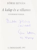 Eörsi István: A kalap és a villamos. Gyermekversek. DEDIKÁLT! hn., 1992, T-Twins Kiadó. Kiadói papír...