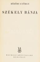 Bözödi György: Székely bánja. Bp.,én.,MEFHOSZ. Kiadói kopott egészvászon-kötés, kopott borítóval, hiányzó szennylapokkal.