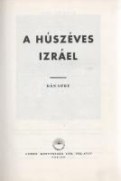 A húszéves Izráel. Szerkesztette Dán Ofry. (Dedikált.)
Tel-Aviv, (1968). Lumen Könyvkiadó (Lino-tur...