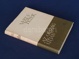Veres Péter: 
Az ország útján. Önéletírás 1944-1945. (Dedikált.)
Budapest, 1965. Szépirodalmi Köny...