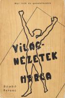 Szabó Ferenc: Világnézetek harca. Mai írók és gondolkodók. Louvain, 1963, Collegium Hungaricum. Emigráns kiadás. Kiadói papírkötés, sérült gerinccel, borító kissé foltos, előzéklapon névbejegyzéssel.