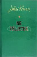 Jókai Anna: Ne féljetek. Bp.,2001, Széphalom Könyvműhely. 12., változatlan kiadás. Kiadói kartonált papírkötés. A szerző, Jókai Anna a könyvbe helyezett karácsonyi ünnepi sokszorosított üdvözlőkártyájával, rajta nyomtatott aláírásával.