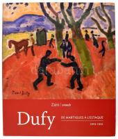 Caroline Laroche (szerk.): Dufy de AMrtigues de L&#039;Estaque. Gand-Courtrais, 2013, Éditions Snoeck. Francia nyelven. Kiadói puhakötés. Raoul Dufy műveinek reprodukcióival gazdagon illusztrált.