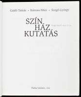 Gajdó Tamás - Korniss Péter - Szegő György: Színházkutatás. Nagymező utca 22-24. Bp., 1998, Thália S...