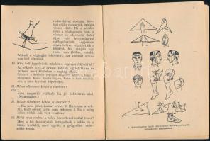 1933 A cserkészsegélynyújtás kis kátéja, 100 kérdés és felelet, rajzolt képekkel, szép állapotban, k...