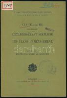 Circulaire concernant L'Établissement simplifié des plans d'aménagement. Publiée Par le Ministre Royal Hongrois De L'Agriculture. A magyar királyi földmivelésügyi minister kiadványai. Bp., 1903. Pallas. Francia nyelvű kiadvány, jelölésekkel. Kiadói tűzött papírkötés, intézményi bélyegzővel.