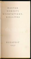 1937 Magyar Nemzeti Nyomtatványkiállítás. A vezetőt összeáll.: Dr. Asztalos Miklós. Bp., 1937, Athen...