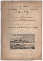 Lovassy Sándor: A keszthelyi Héviz tropikus tündérrózsái. A Balaton tudományos tanulmányozásának eredményei II. köt.: A Balaton tónak és partjának biologiája. 2. rész: A Balaton flórája. II. szakasz függeléke. Bp., 1908, Magyar Földrajzi Társaság Balaton-Bizottsága,(Kilián Frigyes-ny.), 2+82+10 p. + IV t. +1 (egészoldalas térkép) t. Kiadói papírkötés, restaurált borítóval, a térkép kijár, sérült. Ritka!