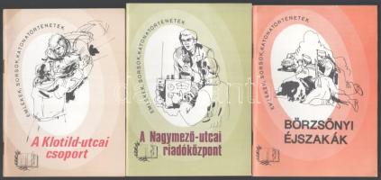 3 db - Emlékek, sorsok, katonatörténetek: A Klotild-utcai csoport, A Nagymező-utcai riadóközpont, Börzsönyi éjszakák. 1990, MN Módszertani Központ. Kiadói papírkötés, jó állapotban.