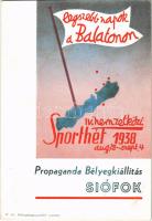 1938 Siófok, IV. Nemzetközi Sporthét, Propaganda Bélyegkiállítás. Legszebb napok a Balatonon + So. Stpl (non PC) (EK)