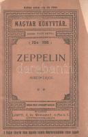 Mikes Lajos:  Zeppelin. Budapest, [1915]. Lampel Róbert - Wodianer F. és Fiai Rt. (Franklin-Társulat ny.) 75 + [1] p. Mikes Lajos (1872-1930) szerkesztő, újságíró korrajzba és ipartörténeti környezetbe ágyazott életrajza a német feltalálóról, a zeppelin néven ismert kormányozható léghajó kifejlesztőjéről, Ferdinand von Zeppelinről (1838-1917). A német találmány 1900 után került mind nagyobb forgalomba, az éppen megkezdődött első világháborúban pedig felderítési és hadi célokra használták. Példányunk borítóinak fűzése elválófélben. (Magyar könyvtár.) Fűzve, enyhén hiányos, enyhén sérült, javított, keretdíszes kiadói borítóban.