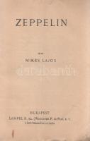 Mikes Lajos: 
Zeppelin.
Budapest, [1915]. Lampel Róbert - Wodianer F. és Fiai Rt. (Franklin-Társul...
