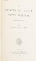 Mikszáth Kálmán: A Noszty fiu esete Tóth Marival I-III. köt. Bp., 1908., Franklin, 256 p., 244 p., 2...