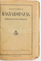 cca 1940 Magyarország közigazgatási térképe. A térképeredetit tervezte és rajzolta Kogutowicz Manó, ...