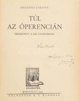 Hegedűs Loránt: Túl az óperencián. Mesekönyv kis unokámnak. Hozzáktöve: Mesék a boldog öregségről. A szerző, Hegedüs Lóránt (1872-1943) Lóri bácsi politikus író kettős DEDIKÁCIÓJÁVAL! Bp., 1935-1936., Slyvester Rt., 128+100 p. Bekötött papírborítókkal. Korabeli félbőr-kötésben, kopott borítóval, régi bélyegzéssel, a gerincen címkével.