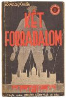 Tormay Cecile: Két forradalom. Részletek Tormay Cecile Bujdosó Könyvéből. Nemzeti Könyvtár 73-74. sz. Bp., (1942), Nemzeti Könyvtár, (Stádium-ny.), 127+1 p. A borító Fáy Dezső munkája. Kiadói papírkötés,kopott borítóval, a címlap és az utána követő lap foltos, a címlapon bélyegzéssel.   A könyv szerepel az 1945-ben az Ideiglenes Nemzeti Kormány által betiltott fasiszta, és szovjetellenes könyvek listáján.