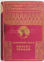 Leidenfrost Gyula (1885-1967): Keserű tenger. Magyar Földrajzi Társaság Könyvtára. Bp.,[1936], Franklin, 223+1 p. +24 (Kétoldalas fekete-fehér képtáblák) t. Kiadói dúsan aranyozott egészvászon sorozatkötésben, gerinc sérült, viseltes állapotban.