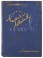 Darnay Kálmán: Kaszinózó táblabírák. II. kötet. (Korfestő történeti tréfák.) Egykorú képekkel. Írta --. A szerző által DEDIKÁLT példány! Bp., 1928., Athenaeum, 229 p.+ 7 t. Kiadói kopott, foltos aranyozott egészvászon-kötés.