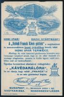 cca 1920 K. Sávely Dezső (1868-1938): "Mi az örök házibéke Franck és kávé szövetsége." Fra...