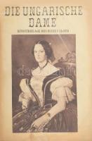 cca 1940 Die ungarische Dame. Kunstbeilage des Pester Lloyd. (A Pester Lloyd német nyelvű magyarországi lap művészeti melléklete). Bp., Pester Lloyd-Gesellschaft (,,Forrás"-ny.), 8 sztl. lev. Fekete-fehér képekkel illusztrálva. Kiadói tűzött papírkötés, kis lapszéli szakadásokkal, ázásnyomokkal.