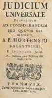 Hortensius Balestrieri műveinek kolligátuma: 
Mors, in singulos dies mensis. 
Hozzákötve: Judicum ...
