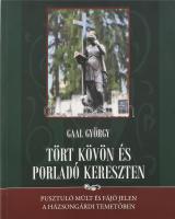 Gaal György: Tört kövön és porladó kereszten. Pusztuló múlt és fájó jelen a Házsongárdi temetőben. (Dedikált!) Kolozsvár, 2009, Stúdium. Színes fotókkal illusztrálva. Térkép-melléklettel. Kiadói papírkötés. A szerző, Gaal György (1948- ) erdélyi magyar irodalomtörténész, kolozsvári helytörténész által dedikált példány.