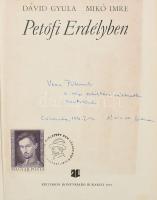 Dávid Gyula - Mikó Imre: Petőfi Erdélyben. (Dedikált!) Bukarest, 1972, Kriterion. Első kiadás. Kiadó...