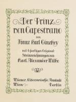 Ginzkey, Franz Karl: Der Prinz von Capestrano. Mit 6 farbigen Original-Steinzeichnungen von Karl Ale...
